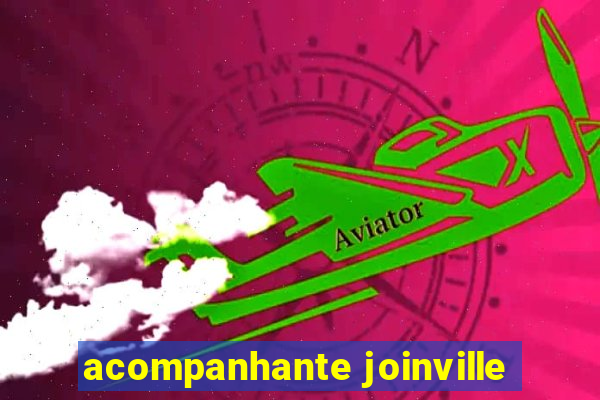 acompanhante joinville